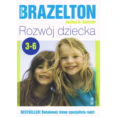Rozw�j dziecka. Od 3 do 6 lat - Sparrow D. Joshua, Brazelton Thomas B �