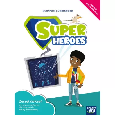 Super Heroes 3. Zeszyt wicze do jzyka angielskiego dla klasy trzeciej szkoy podstawowej - Kevin Hadley, Monika Kapuniak
