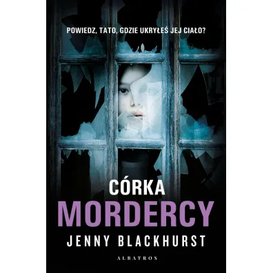 C�rka mordercy - Jenny Blackhurst