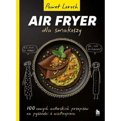 AirFryer dla smakoszy