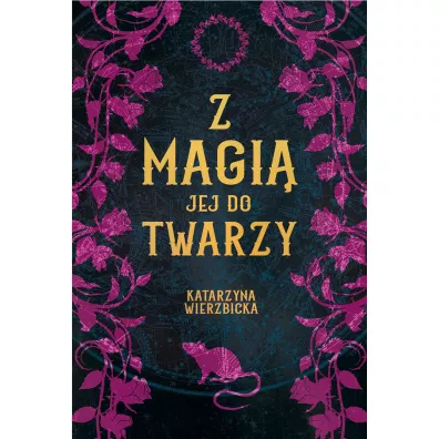 Z magi� jej do twarzy - Katarzyna Wierzbicka