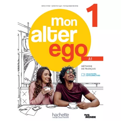 Mon Alter Ego 1. Podr�cznik + audio/wideo + Parcours digital - Celine Himber, Catherine Hugot, Monique Waendendries