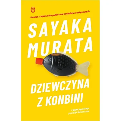 Dziewczyna z konbini - Sayaka Murata
