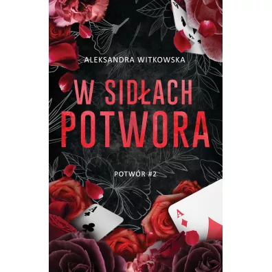 W sid�ach potwora - Aleksandra Witkowska
