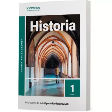 Historia 1. Podr�cznik. Cz�� 2. Zakres rozszerzony. Szko�y ponadpodstawowe - Janusz Ustrzycki, Miros�aw Ustrzycki