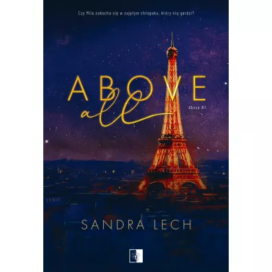 Above All. Above. Tom 1 - Sandra Lech
