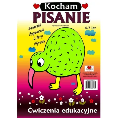 Kocham pisanie �wiczenia edukacyjne 4-7 lat - Agnieszka Wile�ska