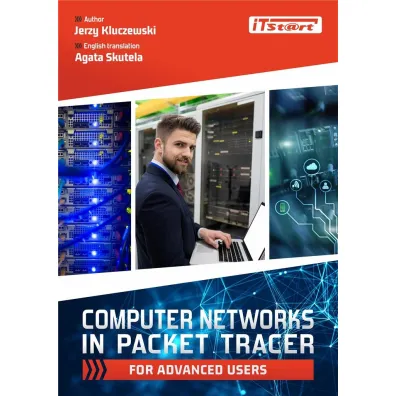 Computer Networks In Packet Tracer For Advanced Users - Jerzy Kluczewski