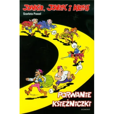 Porwanie ksi�niczki. Jonka, Jonek i Kleks. Tom 5 - Szarlota Pawel