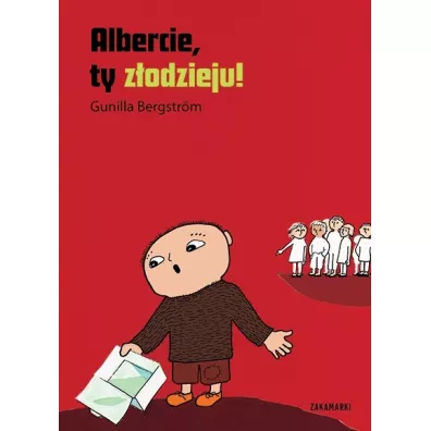Albercie, ty zodzieju! Albert Albertson. Tom 16 - Gunilla Bergstrm