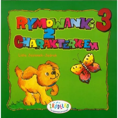 Rymowanki z charakterkiem cz�� 3 - Lidia Jesionek-J�drak