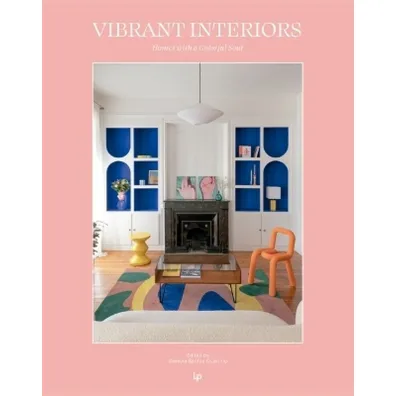 Vibrant Interiors: Homes Alive with Color - Daniela Quartino Santos