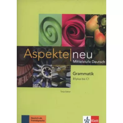 Aspekte Neu B1-C1 Gramatyka LEKTORKLETT - Tanja Sieber