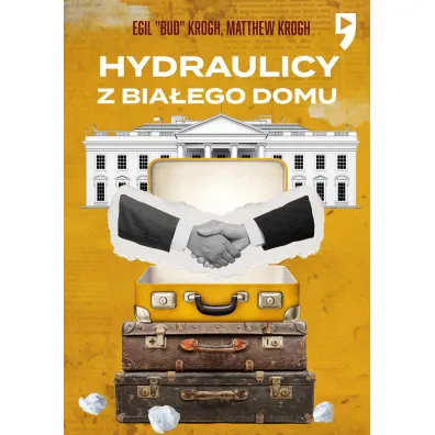 Hydraulicy z Bia�ego Domu - Matthew  Krogh, Egil Bud Krogh
