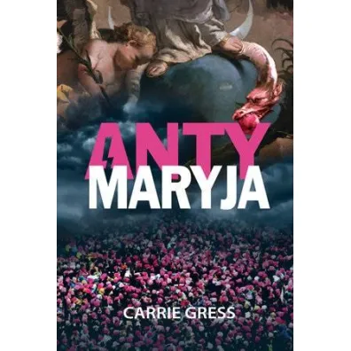 AntyMaryja - Carrie  Gress