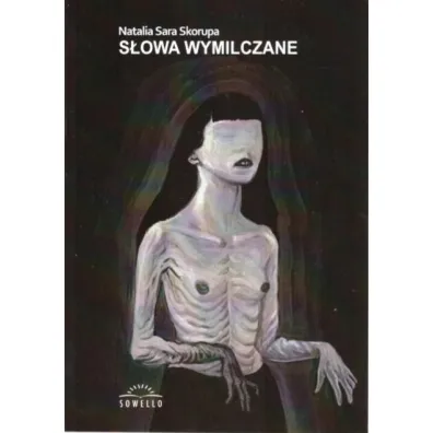 S�owa wymilczane - Natalia Sara  Skorupa