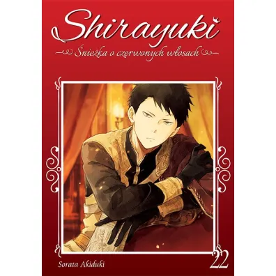 Shirayuki. �nie�ka o czerwonych w�osach. Tom 22 - Sorata Akiduki