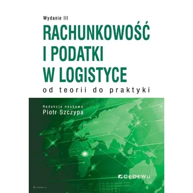 Rachunkowo�� i podatki w logistyce w.3 - Piotr Szczypa
