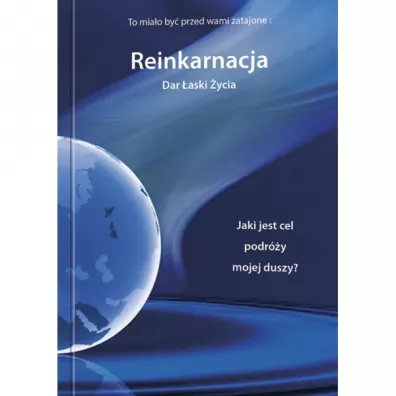 Reinkarnacja Dar �aski �ycia