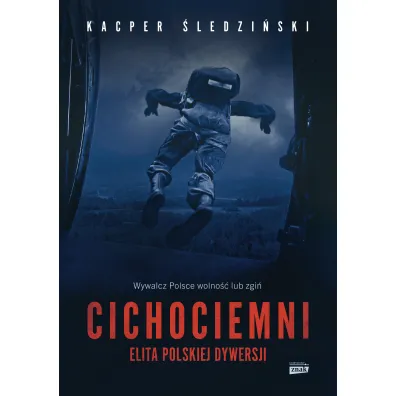 Cichociemni. Elita polskiej dywersji