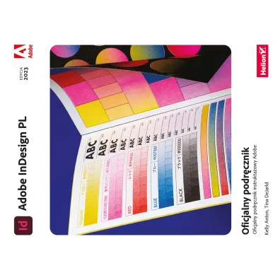 Adobe InDesign PL. Oficjalny podr�cznik - Tina DeJarld