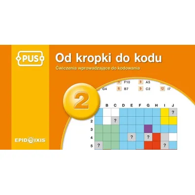 PUS Od kropki do kodu 2 - �wiczenia z kodowaniem dla najm�odszych