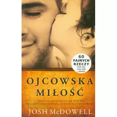 Ojcowska mi�o�� - Josh McDowell