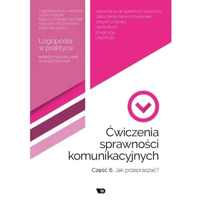 �wiczenia sprawno�ci komunikacyjnych. Cz�� 6. Jak przeprasza�? Logopedia w praktyce