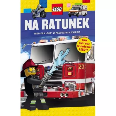 LEGO. Na ratunek. Przygoda LEGO w prawdziwym wiecie