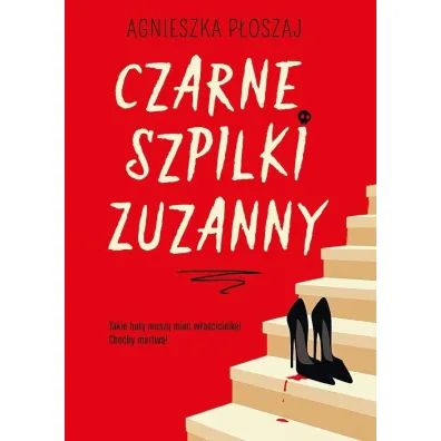 Czarne szpilki Zuzanny - Agnieszka P�oszaj