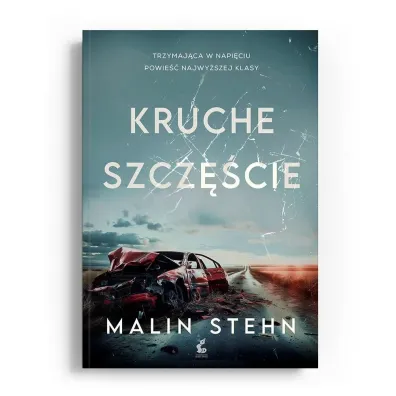 Kruche szcz�cie - Malin Stehn