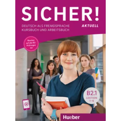 Sicher! Aktuell B2.1. Podr�cznik + zeszyt �wicze� + nagrania online - Magdalena Matussek, Michaela Perlmann-Balme, Susanne Schwalb