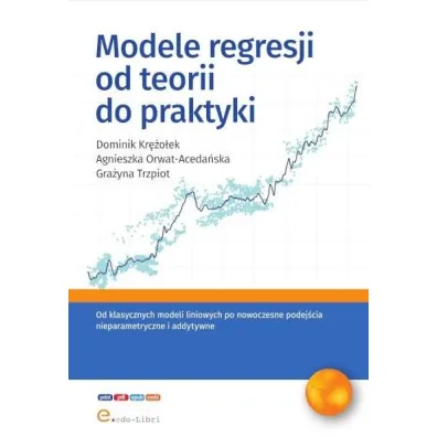 Modele regresji od teorii do praktyki