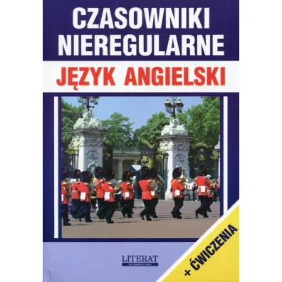 Czasowniki nieregularne J�zyk angielski + �wiczenia - Justyna Nojszewska