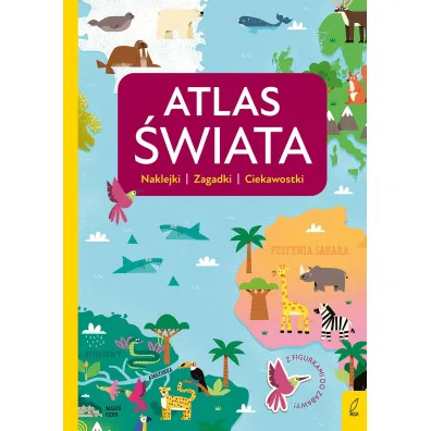 Atlas przedszkolaka. Atlas �wiata