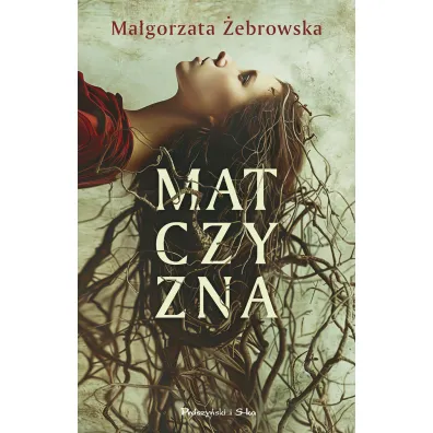 Matczyzna - Magorzata  ebrowska