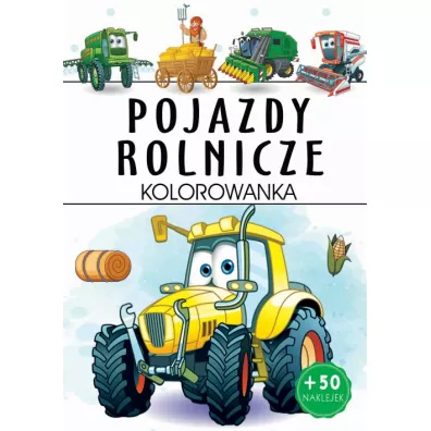 Pojazdy rolnicze. Kolorowanka