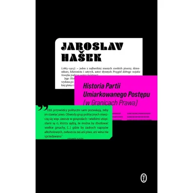 Historia Partii Umiarkowanego Post�pu (w Granicach Prawa) - Hasek Jaroslav