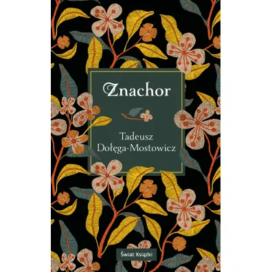 Znachor - Tadeusz Do��ga-Mostowicz