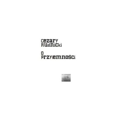 O przyjemno�ci - Cezary  Rudnicki