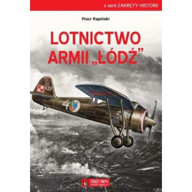 Lotnictwo Armii `��d�` - Piotr  Rapi�ski