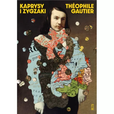 Kaprysy i zygzaki - Th�ophile Gautier