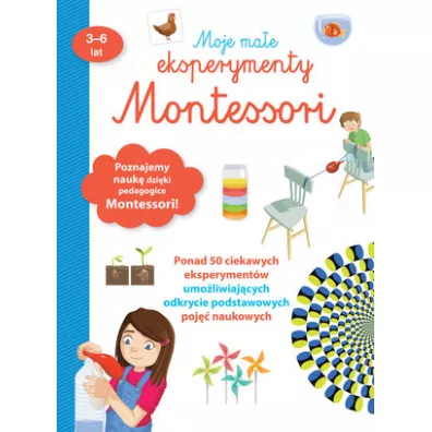 Moje ma�e eksperymenty Montessori - Coline Creton, Remy Leglise