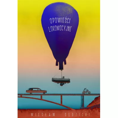 Opowie�ci lokomocyjne - Wies�aw  S�dzicki