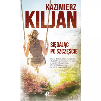 Sigajc po szczcie - Kazimierz Kiljan