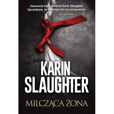 Milcz�ca �ona - Karin Slaughter