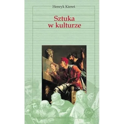 Vademecum filozofii. Sztuka w kulturze - Henryk Kiere�
