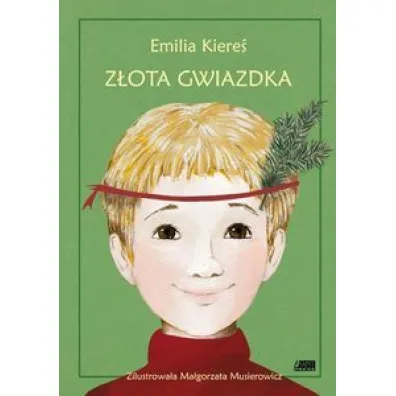 Z�ota Gwiazdka - Emilia Kiere�