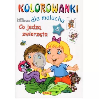 Kolorowanki dla malucha. Co jedz� zwierz�ta? - Ernest B��dowski