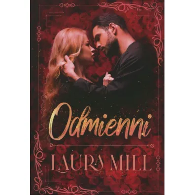 Odmienni. Trylogia Nami�tno�ci i Uczucia. Tom 1 - Laura  Mill